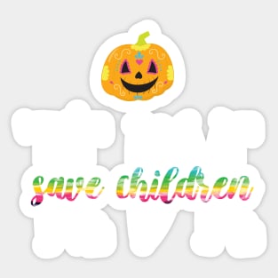 Tie Dye Save Children - Awareness Tie Dye Halloween Gift For Kids - Beautiful Tie Dye Pumpkin Save Children Gift Sticker